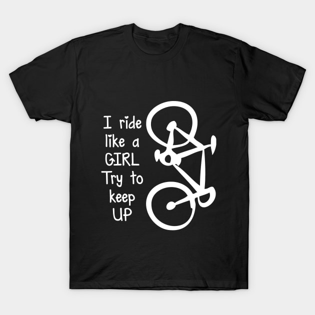 Ride Like a Girl T-Shirt by regimental